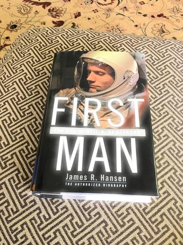First Man: The Life of Neil A. Armstrong
