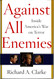 Against All Enemies: Inside America's War on Terror