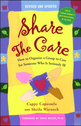 Share The Care: How to Organize a Group to Care for Someone Who Is