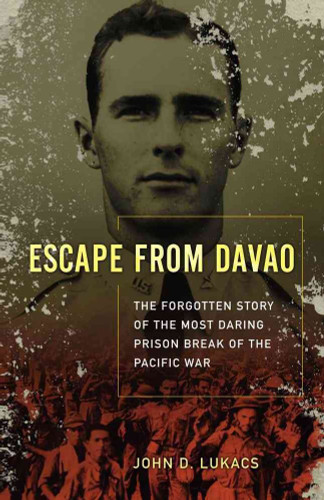 Escape From Davao: The Forgotten Story of the Most Daring Prison