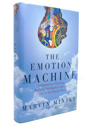 The Emotion Machine: Commonsense Thinking Artificial Intelligence and