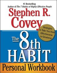 The 8th Habit Personal Workbook: Strategies to Take You from