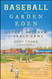 Baseball in the Garden of Eden