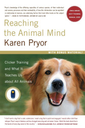 Reaching the Animal Mind: Clicker Training and What It Teaches Us