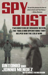 Spy Dust: Two Masters of Disguise Reveal the Tools and Operations