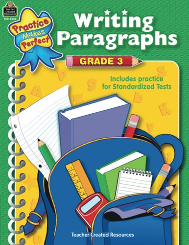 Writing Paragraphs Grade 3: Grade 3 Includes Practice for