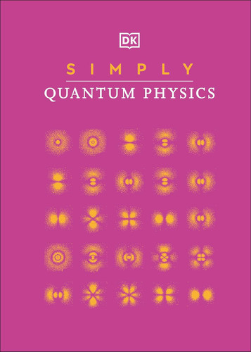 Simply Quantum Physics (DK Simply)