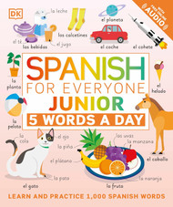 Spanish for Everyone Junior: 5 Words a Day (DK 5-Words a Day)