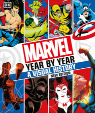 Marvel Year By Year A Visual History New Edition