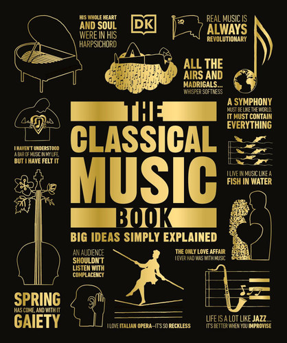 The Classical Music Book (DK Big Ideas)