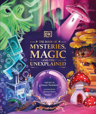 The Book of Mysteries Magic and the Unexplained