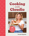 Cooking con Claudia: 100 Authentic Family-Style Mexican Recipes