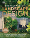 Encyclopedia of Landscape Design: Planning Building and Planting Your