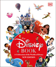 The Disney Book New Edition: A Celebration of the World of Disney: