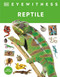 Eyewitness Reptile (DK Eyewitness)
