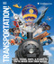 Transportation!: Cars Trains Ships and Planes as You've Never Seen