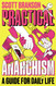 Practical Anarchism: A Guide for Daily Life