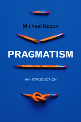 Pragmatism: An Introduction
