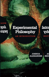 Experimental Philosophy: An Introduction