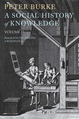 A Social History of Knowledge II