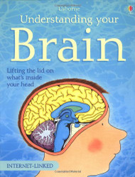 Understanding Your Brain (Science for Beginners Series)