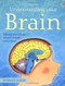 Understanding Your Brain (Science for Beginners Series)