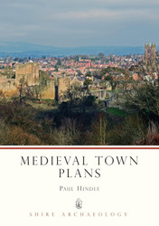 Medieval Town Plans (Shire Archaeology)