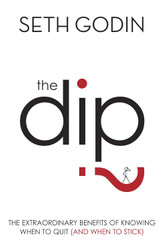 The Dip by Seth Godin (2007) Paperback