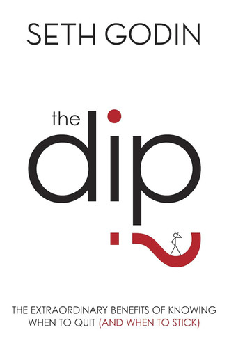 The Dip by Seth Godin (2007) Paperback