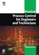 Practical Process Control for Engineers and Technicians