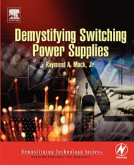 Demystifying Switching Power Supplies (Demystifying Technology)