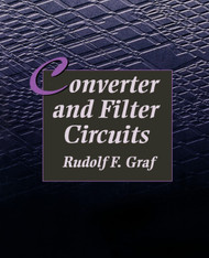 Converter and Filter Circuits (Newnes Circuits Series)