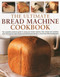 The Ultimate Bread Machine Cookbook