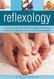 Reflexology: A concise guide to foot and hand massage for enhanced