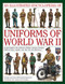 An Illustrated Encyclopedia of Uniforms of World War II