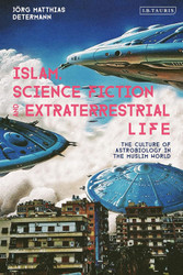 Islam Science Fiction and Extraterrestrial Life: The Culture of