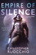 Empire of Silence: The Sun Eater: Book One