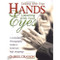 Talking with Your Hands Listening with Your Eyes