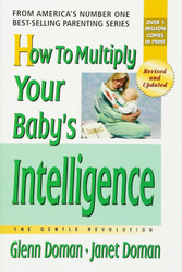 How to Multiply Your Baby's Intelligence