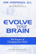 Evolve Your Brain: The Science of Changing Your Mind