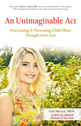 An Unimaginable Act: Overcoming and Preventing Child Abuse Through