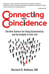 Connecting with Coincidence: The New Science for Using Synchronicity