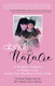 About Natalie: A Daughter's Addiction. A Mother's Love. Finding Their