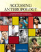 Accessing Anthropology: A Workbook/Reader Introducing the Field of