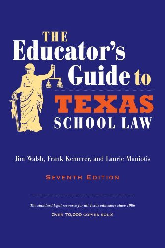 Educator's Guide To Texas School Law