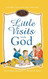 Little Visits with God - Golden Anniversary Edition