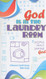 God Is in the Laundry Room: A Women's Bible Study
