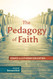 Pedagogy of Faith: Essays on Lutheran Education