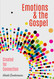 Emotions & the Gospel: Created for Connection