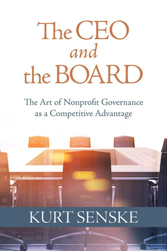 The CEO and the Board: The Art of Nonprofit Governance as a The CEO and the Board: The Art of Nonprofit Governance as a